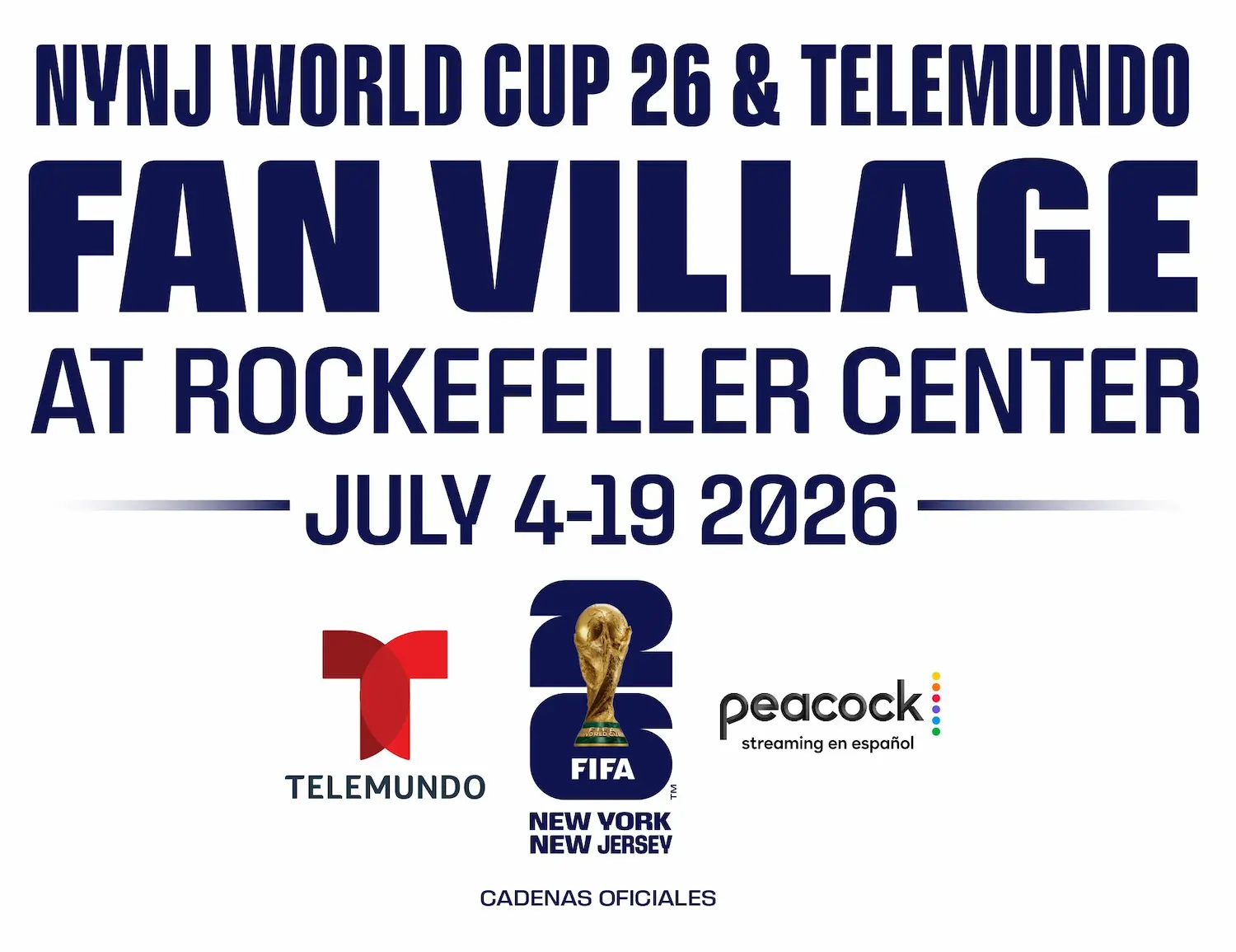 New York City Welcomes the Official New York New Jersey World Cup 26 & Telemundo Fan Village At Rockefeller Center